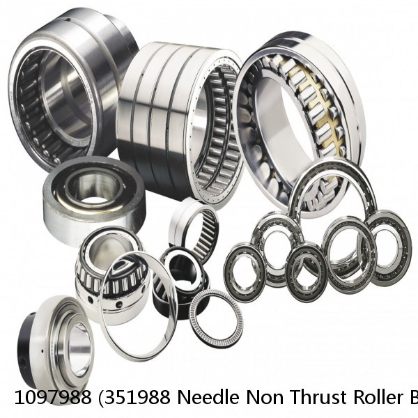 1097988 (351988 Needle Non Thrust Roller Bearings